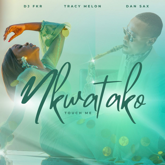 Nkwatako (Touch Me)