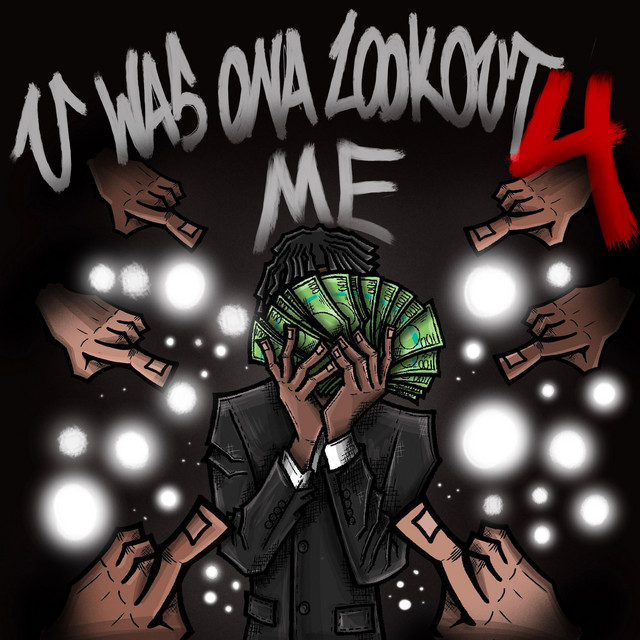 U WAS ONA LOOKOUT 4 ME cover art