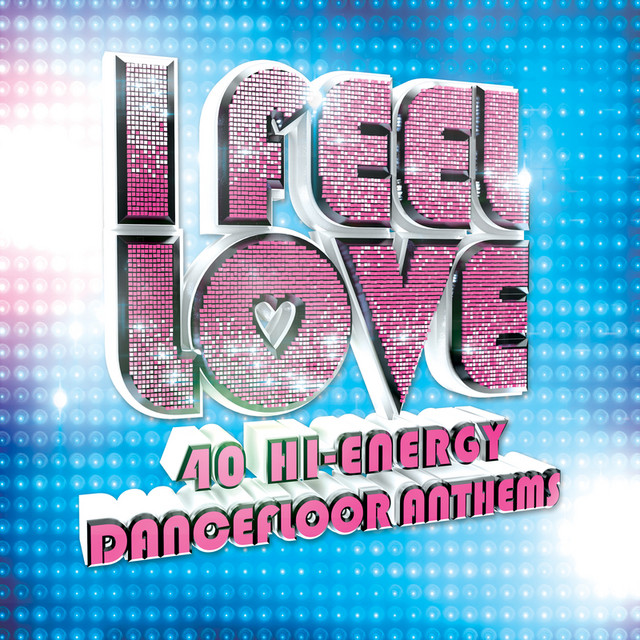 I Feel Love - Compilation by Various Artists | Spotify