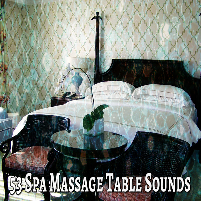 53 Spa Massage Table Sounds - Album by Lullaby Land | Spotify