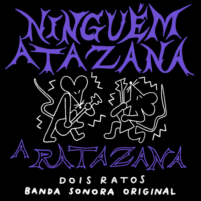 Ninguém Atazana a Ratazana