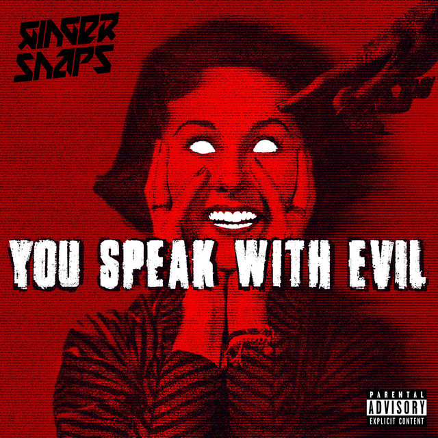 Обкладинка Ginger Snap5 — You Speak With Evil (single)