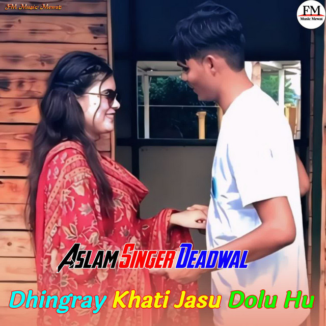 Dhingray Khati Jasu Dolu Hu
