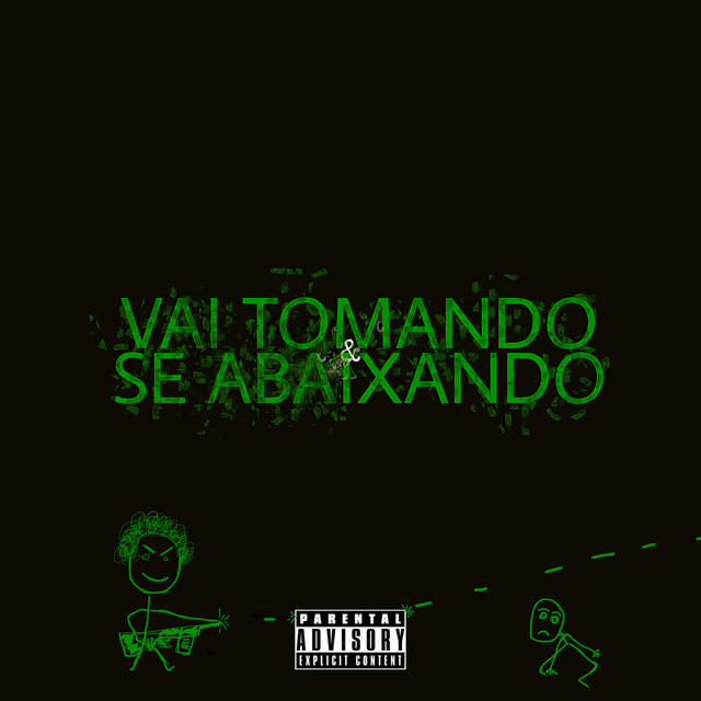 Vai Tomando e Se Abaixando