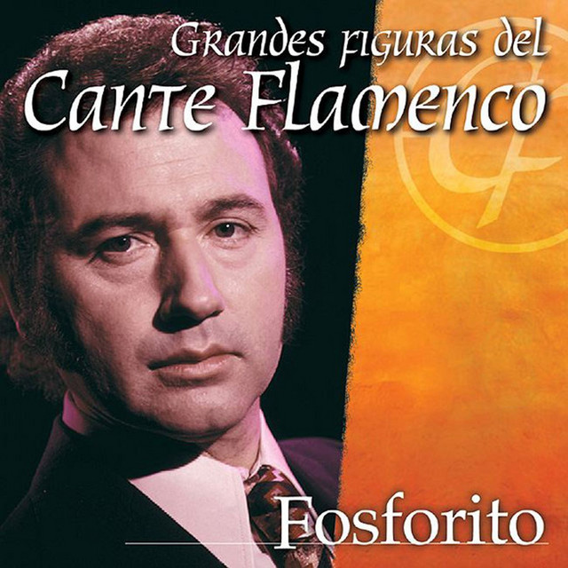 Grandes Figuras del Cante Flamenco : Fosforito cover art