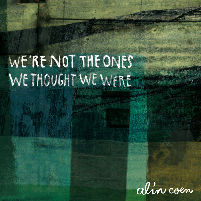 We're Not the Ones We Thought We Were cover art