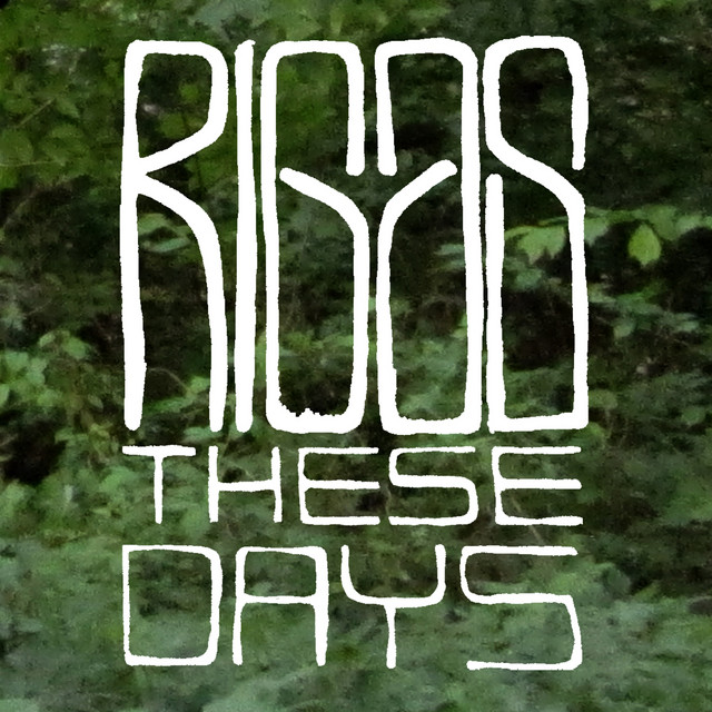These Days - Single by Rigas | Spotify