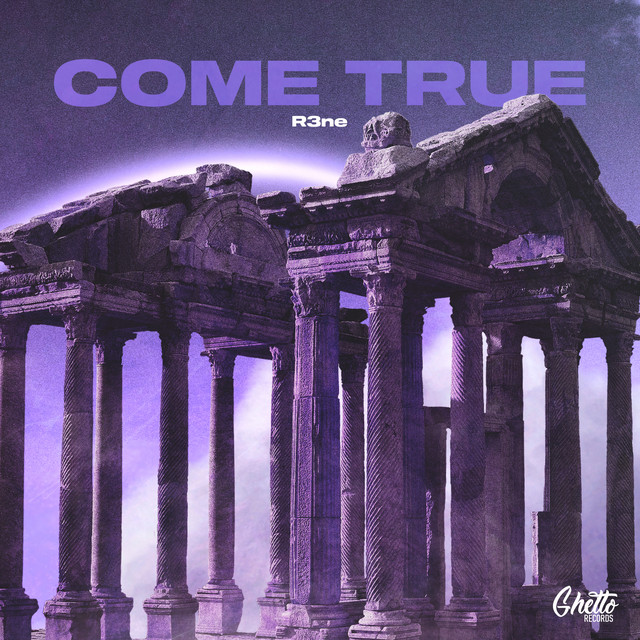 Обкладинка: Come True — R3ne