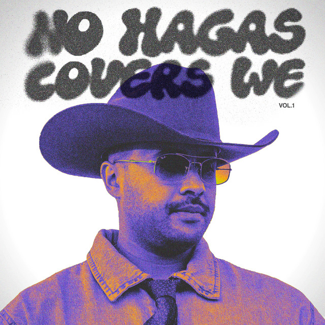 No Hagas Covers We, Vol. 1