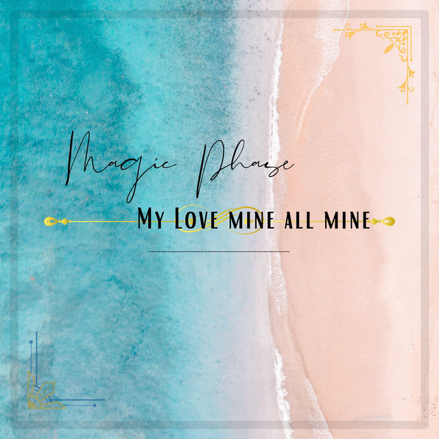 My Love Mine All Mine