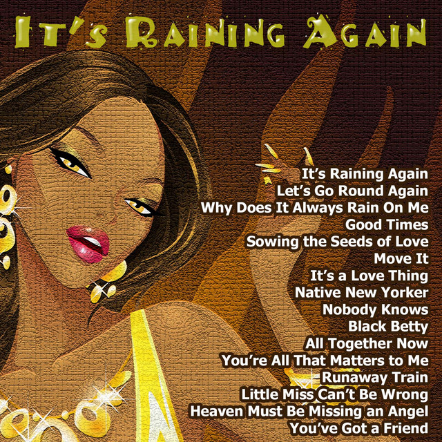 It's Raining Again cover