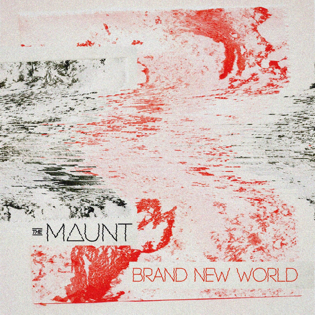 Обкладинка The Maunt — Brand New World // Ver. 24
