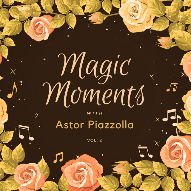 Magic Moments with Astor Piazzolla, Vol. 2 cover art