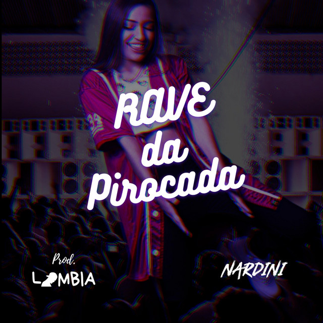 Rave da Pirocada