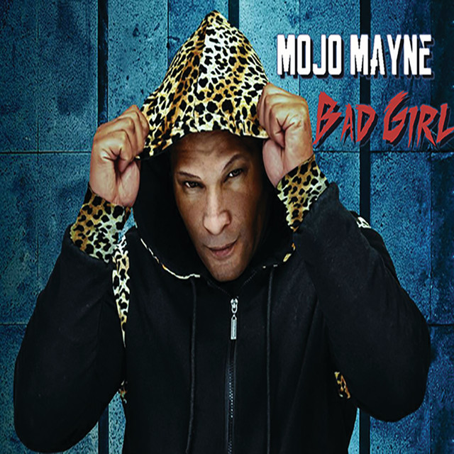 Bad Girl - Single by Mojo Mayne | Spotify
