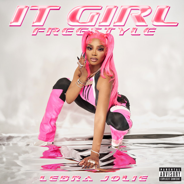 It Girl (Freestyle) - Single by Lebra Jolie | Spotify