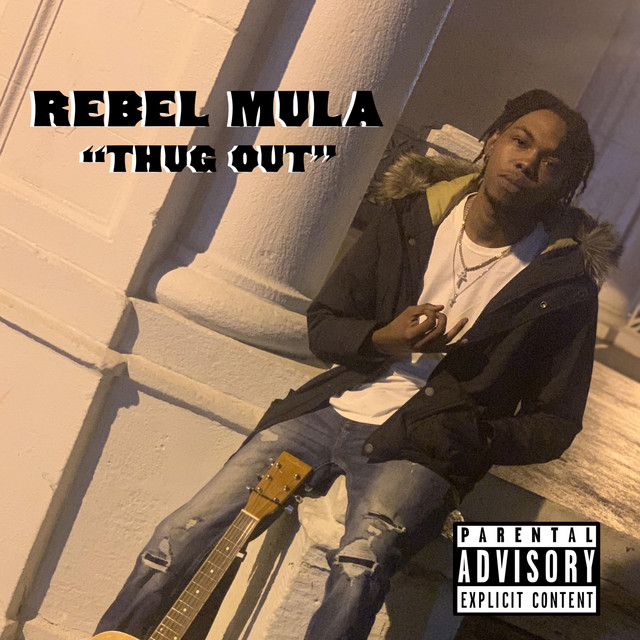 Thug Out - Single by Rebel Mula | Spotify