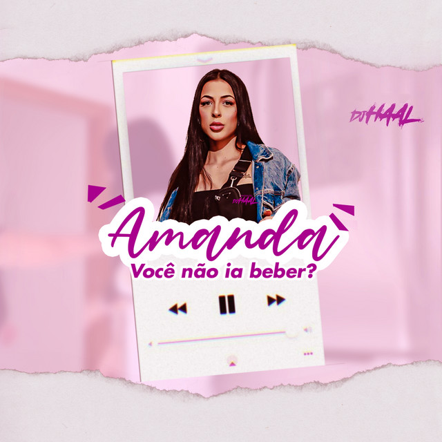 Amanda, Você Não Ia Beber?