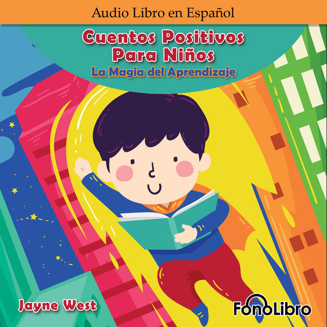 Cuentos Positivos Para Niños. La Magia del Aprendizaje (Abridged) cover art