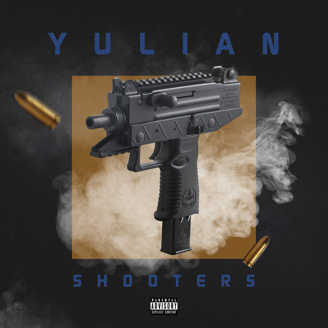 Shooters - Single de Yulian | Spotify