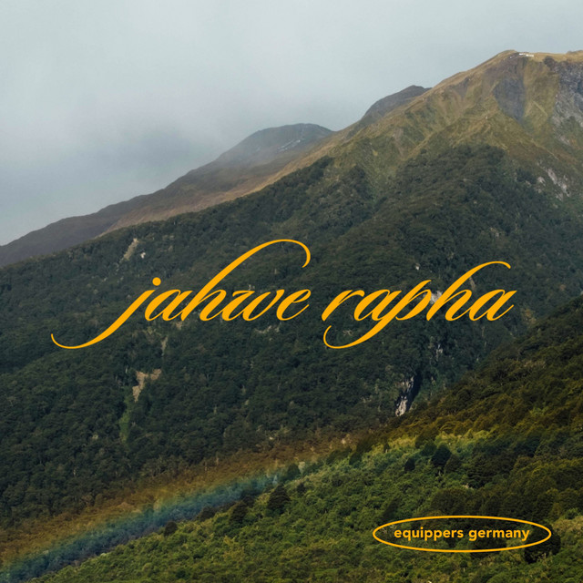 Jahwe Rapha - Single by Equippers Germany | Spotify