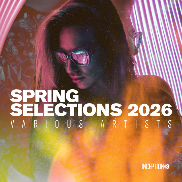 SPRING SELECTIONS 2026 - Best Electronic Music cover art