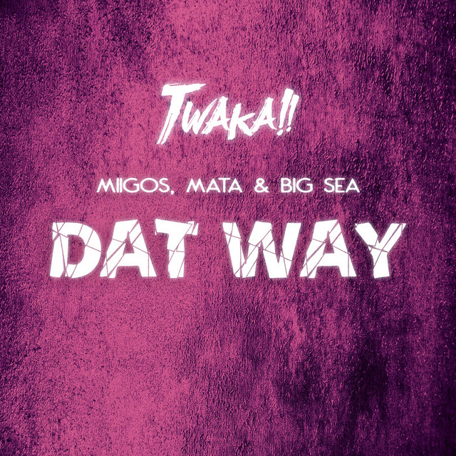 Dat Way - Single by Miigos | Spotify