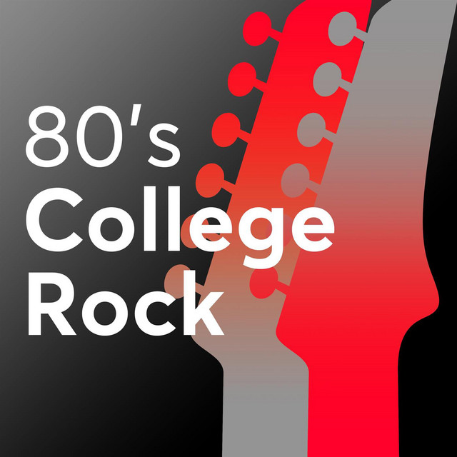 80's College Rock - Compilation by Various Artists | Spotify