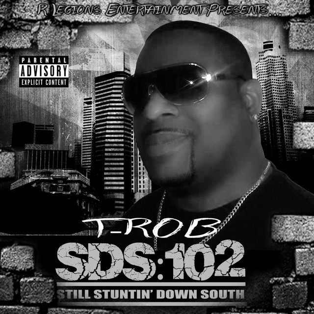 Still Stuntin Down South - Album by T-ROB | Spotify
