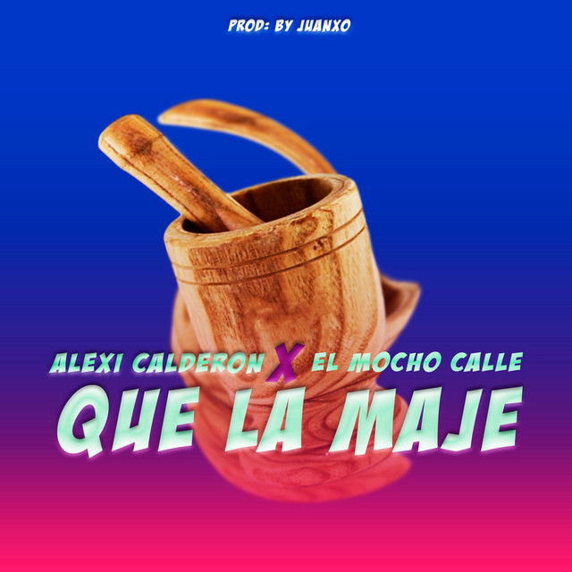 Que La Maje