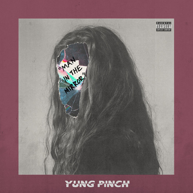 Man in the Mirror Single by Yung Pinch Spotify