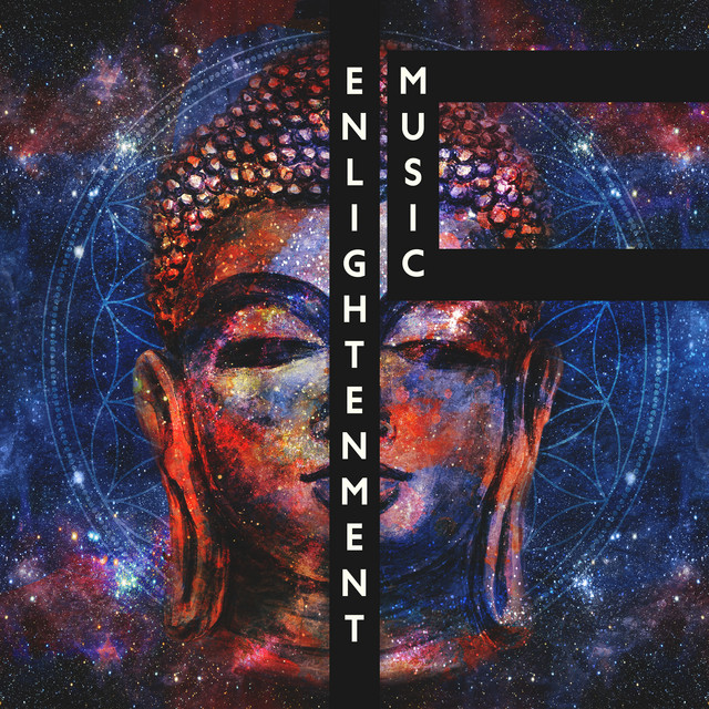 Enlightenment Music: Buddhist Sounds to Open Chakras and Find Motivation to Learn cover art