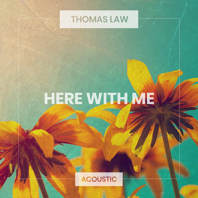 Here With Me (Acoustic) - Single by Thomas Law | Spotify