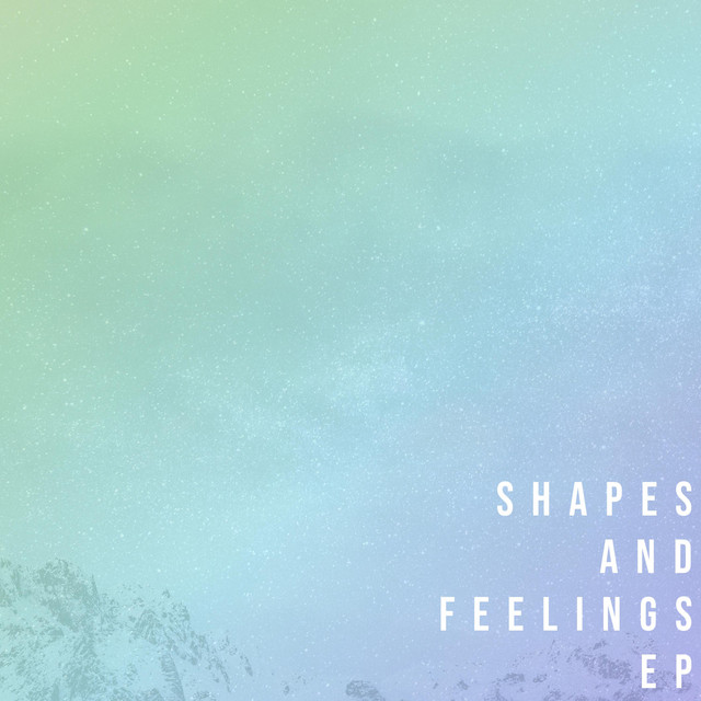 Shapes and Feelings EP cover