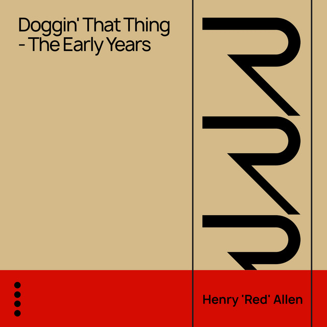 Doggin' That Thing - The Early Years cover art