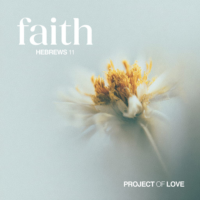 Hebrews 11 - Faith