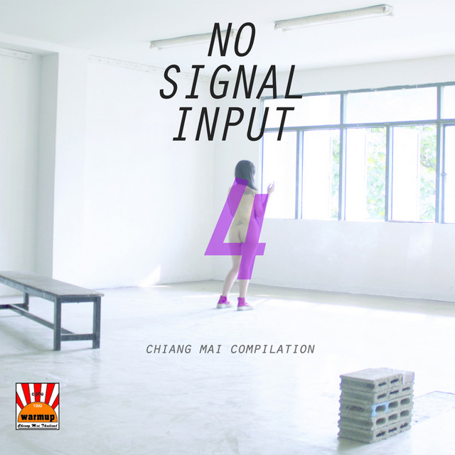No Signal Input 4 - Chiang Mai Compilation cover art