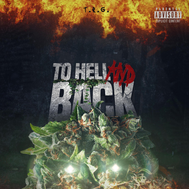 To Hell and Back - EP by T.R.G. | Spotify
