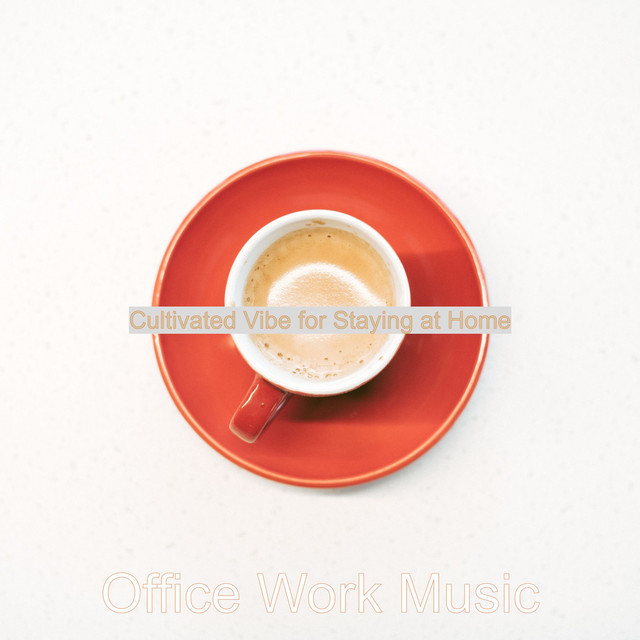 Cultivated Vibe for Staying at Home cover art