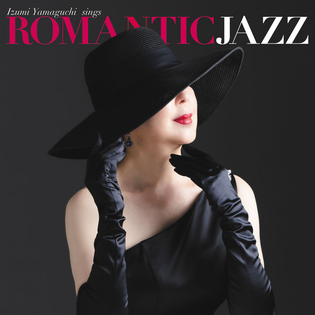 ROMANTIC JAZZ - Album by Izumi Yamaguchi | Spotify