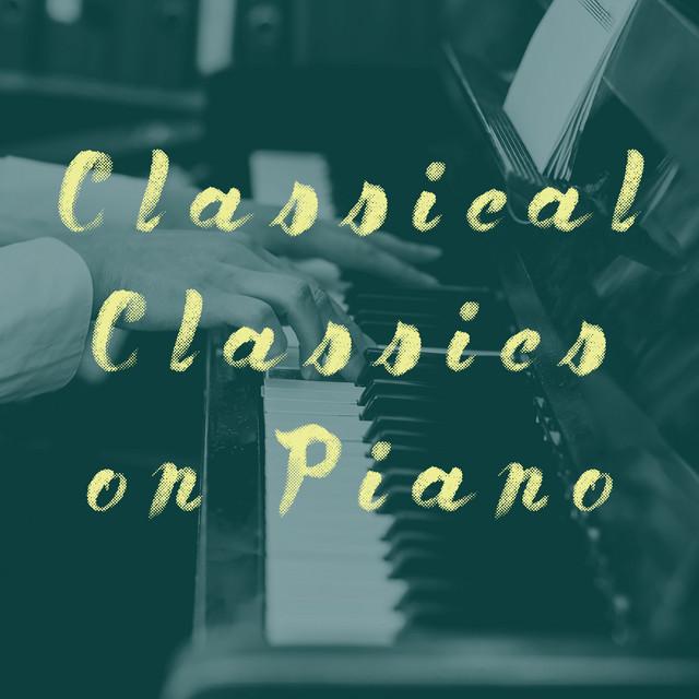 Classical Classics on Piano - Album by Exam Study Classical Music ...