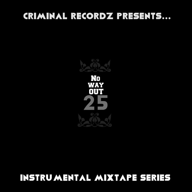 No Way Out 25: Instrumental Mixtape Series cover art