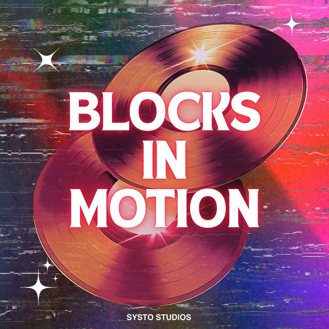 Blocks in Motion - song and lyrics by SYSTO | Spotify