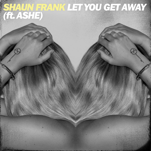 Let You Get Away (feat. Ashe)