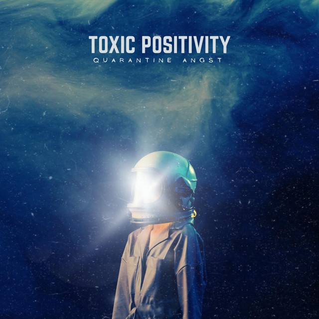 Toxic Positivity (single)