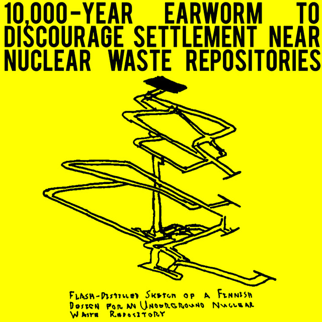 10,000-Year Earworm to Discourage Resettlement Near Nuclear Waste Repositories by Emperor X