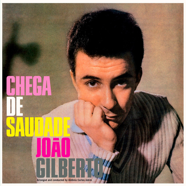 João Gilberto Apresenta Chega de Saudade cover art