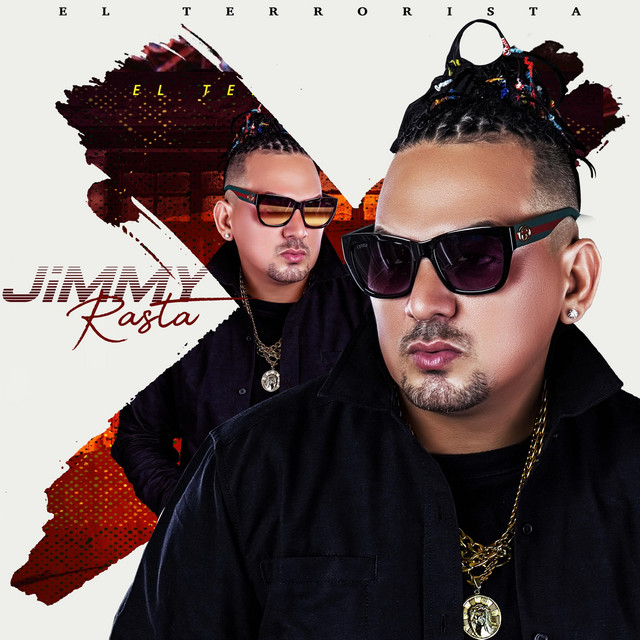 El Terrorista - Single by Jimmy Rasta | Spotify