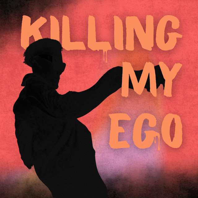 Killing My Ego