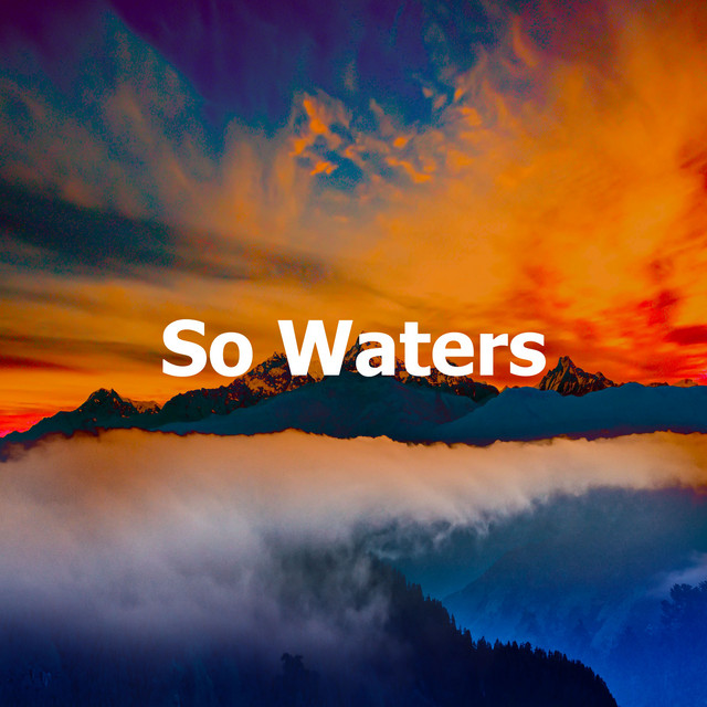 So Waters - Album by Relaxing Spa Music | Spotify